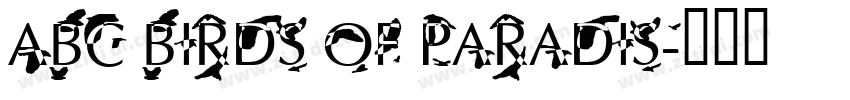 ABC Birds of Paradis字体转换